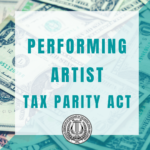 Update to Performing Artist Tax Parity Act Legislation Introduced