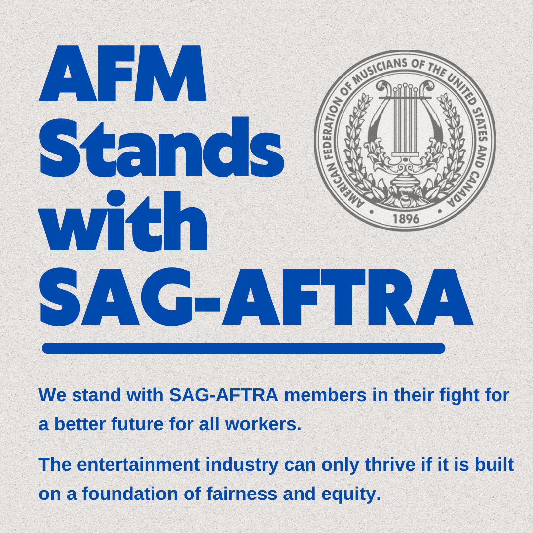 AFM Stands with SAGAFTRA American Federation of Musicians