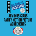 AFM Musicians Ratify Motion Picture Agreements