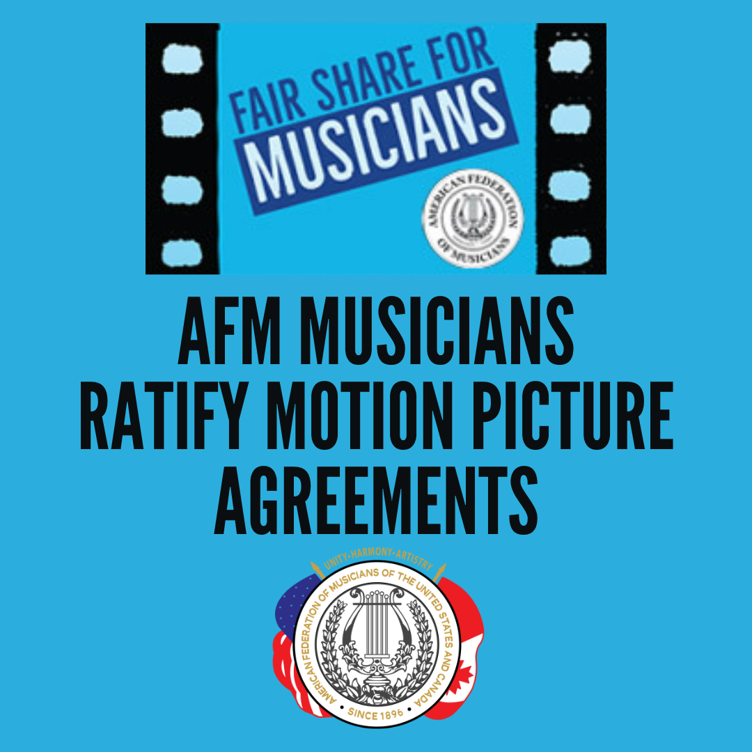 AFM Musicians Ratify Motion Picture Agreements American Federation of