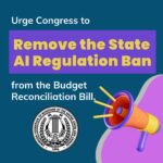 Eliminate State AI Regulation Ban from Reconciliation Bill