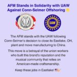 AFM Stands in Solidarity with UAW Against Conn-Selmer Offshoring